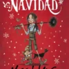 CHICA QUE SALVO LA NAVIDAD, LA [CARTONE]