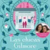 CHICAS GILMORE, LAS 2: NUEVAS ILUSIONES [RUSTICA]
