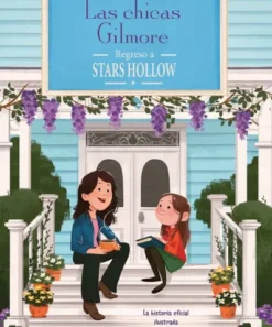 CHICAS GILMORE, LAS: REGRESO A STARS HOLLOW [CARTONE]