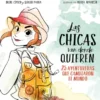CHICAS VAN DONDE QUIEREN, LAS [CARTONE]
