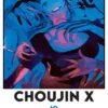 CHOUJIN X Nº10 [RUSTICA]