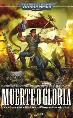 CIAPHAS CAIN Nº 04: MUERTE O GLORIA [RUSTICA]