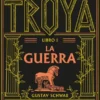 CICLO DE TROYA, EL VOL.01: LA GUERRA [BOLSILLO]