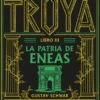 CICLO DE TROYA, EL VOL.03: LA PATRIA DE ENEAS [BOLSILLO]