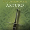 CICLO PENDRAGON Nº03: ARTURO [RUSTICA]