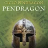 CICLO PENDRAGON Nº04: PENDRAGON [RUSTICA]