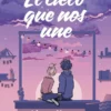 CIELO QUE NOS UNE, EL [RUSTICA]