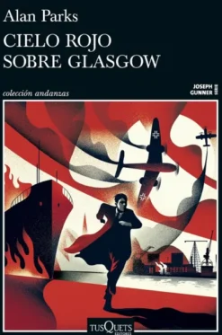 CIELO ROJO SOBRE GLASGOW (SERIE JOSEPH GUNNER 1) [RUSTICA]