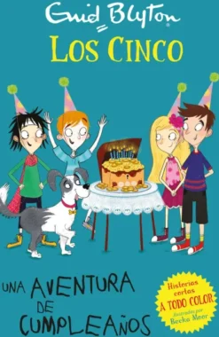 CINCO, LOS: UNA AVENTURA DE CUMPLEAÑOS [RUSTICA]