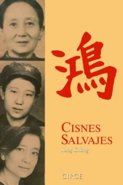 CISNES SALVAJES 2ª ED [RUSTICA]