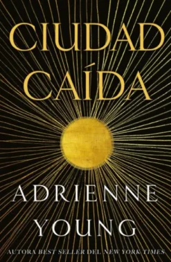 CIUDAD CAIDA (FIRMADO POR LA AUTORA) [RUSTICA]