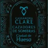 CIUDAD DE HUESO (CAZADORES DE SOMBRAS 1) [BOLSILLO]