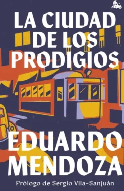 CIUDAD DE LOS PRODIGIOS, LA [CARTONE]