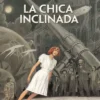 CIUDADES OSCURAS Nº6: LA CHICA INCLINADA [RUSTICA]