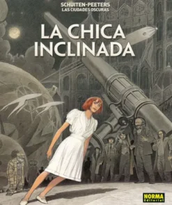 CIUDADES OSCURAS Nº6: LA CHICA INCLINADA [RUSTICA]