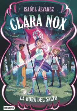 CLARA NOX Nº03: LA HORA DEL SALTO [CARTONE]