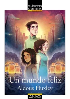CLASICOS A MEDIDA: UN MUNDO FELIZ [RUSTICA]