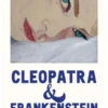 CLEOPATRA Y FRANKENSTEIN [BOLSILLO]