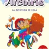 CLUB ARCOIRIS, EL Nº02: LA AVENTURA DE EOLA [RUSTICA]