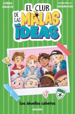 CLUB DE LAS MALAS IDEAS, EL Nº03: LOS ABUELOS CAÑEROS [CARTONE]