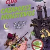CLUB DE LOS CAZADORES DE MONSTRUOS, EL: EL CASTILLO ENCANTADO DE BOO [RUSTICA]
