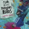 CLUB DE LOS PARAGUAS ROTOS [RUSTICA]