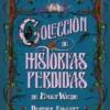 COLECCION DE HISTORIAS PERDIDAS DE EMILY WILDE, LA (CRONICAS DE EMILY WILDE III) [RUSTICA]