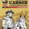 COLECCION GRAN OESTE VOL.2: KIT CARSON Y OTROS GRANDES DEL OESTE [RUSTICA]