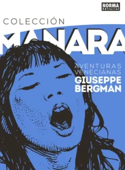 COLECCION MANARA VOL.3: AVENTURAS VENECIANAS DE GIUSEPPE BERGMAN [CARTONE]