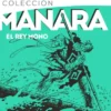 COLECCION MANARA VOL.2: REY MONO, EL [CARTONE]