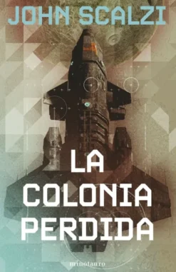 COLONIA PERDIDA, LA (LA VIEJA GUARDIA 3) (NUEVA EDICION) [RUSTICA]
