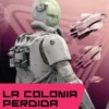COLONIA PERDIDA, LA (LA VIEJA GUARDIA 3) [BOLSILLO]