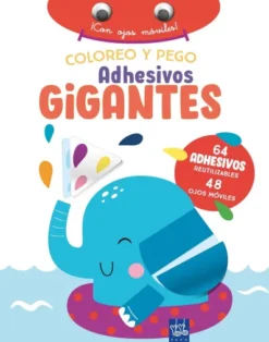 COLOREO Y PEGO ADHESIVOS GIGANTES: ELEFANTE [RUSTICA]