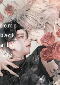 COMEBACK AFTER FATE [RUSTICA]