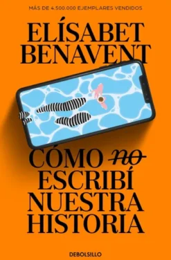 COMO (NO) ESCRIBI NUESTRA HISTORIA [BOLSILLO]