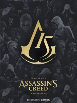 COMO SE HIZO ASSASSIN'S CREED (15 ANIVERSARIO) [CARTONE]
