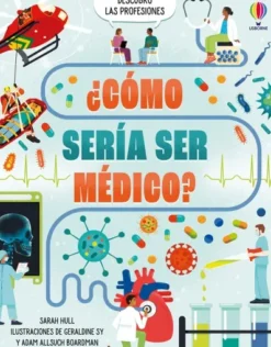 COMO SERIA SER MEDICO? [CARTONE]