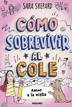 COMO SOBREVIVIR AL COLE Nº06: AMOR A LA VISTA [CARTONE]