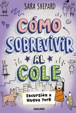 COMO SOBREVIVIR AL COLE Nº04: EXCURSION A NUEVA YORK [CARTONE]