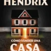 COMO VENDER UNA CASA ENCANTADA [RUSTICA]