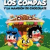 COMPACUENTOS, LOS Nº01: LOS COMPAS Y LA MANSION DE CHOCOLATE [CARTONE]