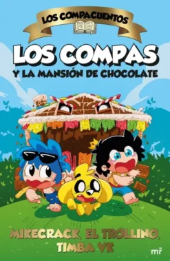 COMPACUENTOS, LOS Nº01: LOS COMPAS Y LA MANSION DE CHOCOLATE [CARTONE]