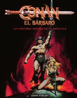 CONAN EL BARBARO: LA HISTORIA OFICIAL DE LA PELICULA [CARTONE]
