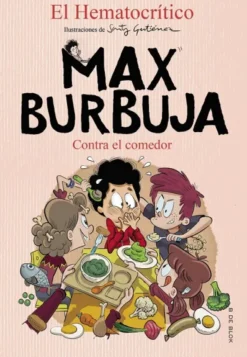 CONTRA EL COMEDOR (MAX BURBUJA 4) [RUSTICA]