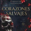 CORAZONES SALVAJES (REINAS Y MONSTRUOS 3) (DARK ROMANCE) [RUSTICA]