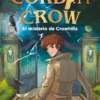 CORBIN CROW Nº01: EL MISTERIO DE CROWHILLS [CARTONE]