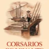 CORSARIOS DE LEVANTE (LAS AVENTURAS DEL CAPITAN ALATRISTE VOLUMEN 6) [RUSTICA]