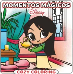 COZY COLORING: DISNEY MOMENTOS MAGICOS [RUSTICA]