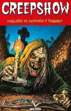 CREEPSHOW Nº01: RELATOS DE SUSPENSE Y TERROR [RUSTICA]