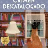 CRIMEN DESCATALOGADO (SERIE FELINOS 1) (COZY MYSTERY) [RUSTICA]